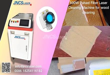 The application of a 500W pulsed fiber laser cleaning machine for wood cleaning